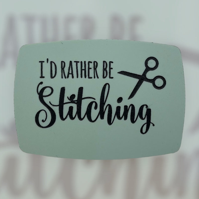 Load image into Gallery viewer, Magnetic Keeper-I&#39;d Rather Be Stitching
