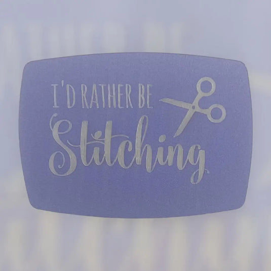 Magnetic Keeper-I’d Rather Be Stitching - Lilac
