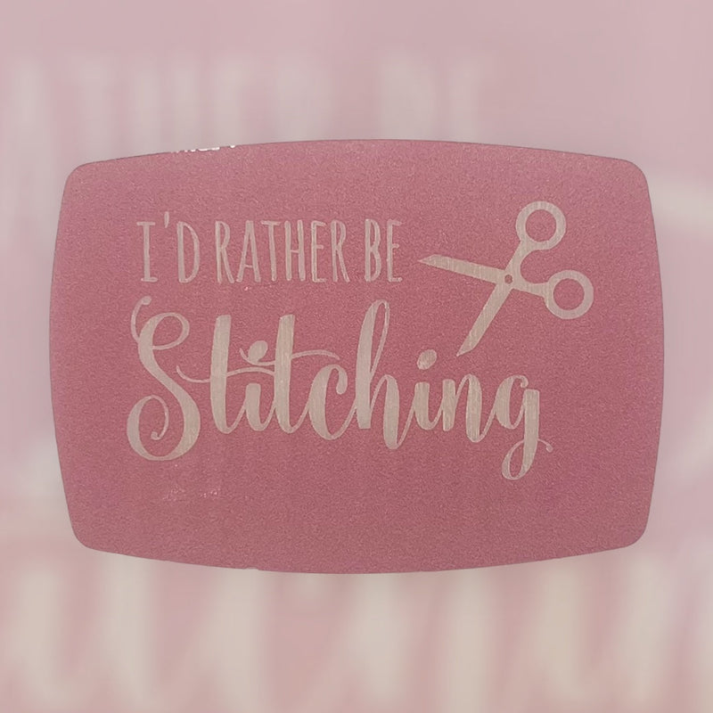 Load image into Gallery viewer, Magnetic Keeper-I’d Rather Be Stitching - Rose
