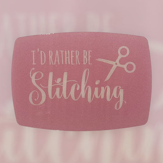 Magnetic Keeper-I’d Rather Be Stitching - Rose