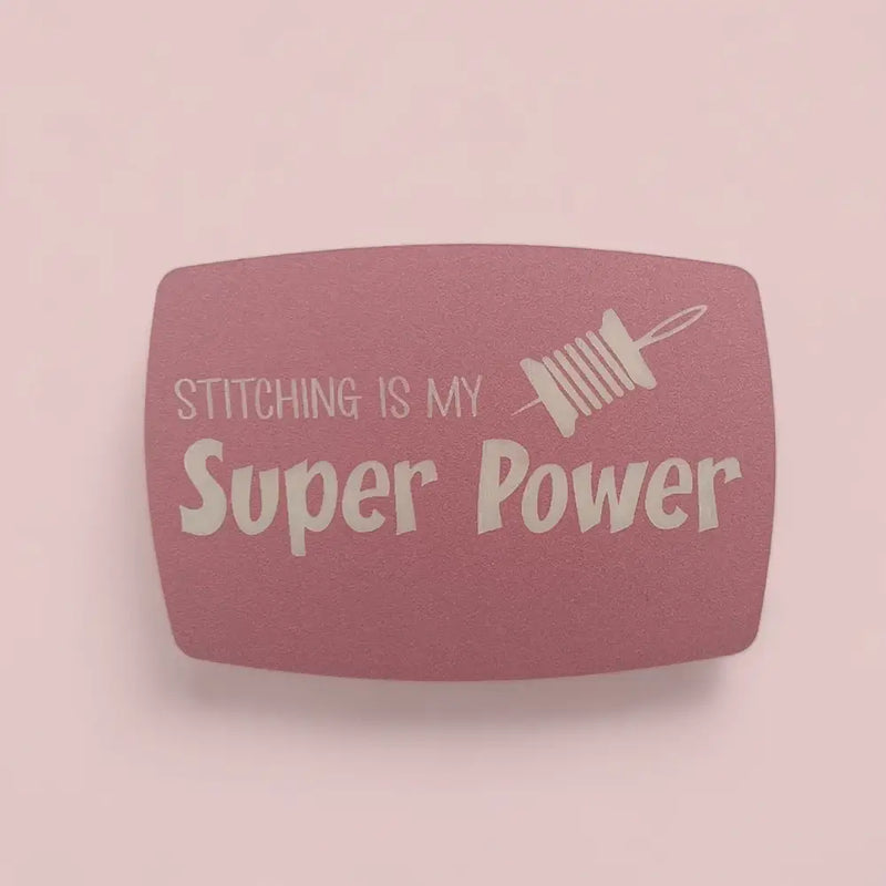 Load image into Gallery viewer, Magnetic Keeper Stitching is my Super Power - Rose
