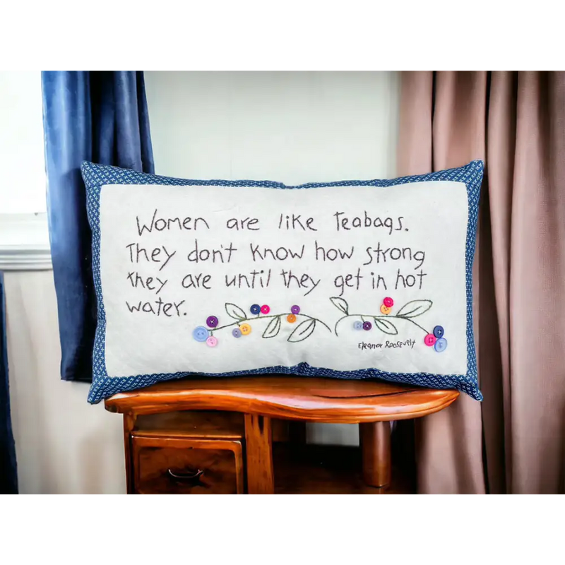Load image into Gallery viewer, Women are like Tea Bags Pillow Kit
